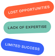 Challenges: lost opportunities, lack of expertise, limited success
